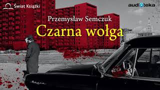 quotCzarna wołgaquot  audiobook [upl. by Sorodoeht]