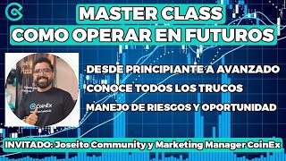 COMO OPERAR EN FUTUROS Master Class presentada por CoinEX [upl. by Vergos]