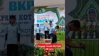 Brigade Masjid BKPRMI nih boss part2 [upl. by Rizzi]