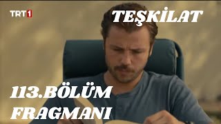 Teşkilat 113Bölüm Fragmanı  Tolga Sarıtaş ve Aybüke Pusat Yıllar Sonra Aynı Projede [upl. by Einaeg74]