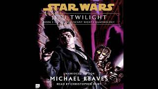 Star Wars 18 BBY JEDI TWILIGHT Part 1 of 2  Coruscant Nights Vol 1 Unabridged AUDIOBOOK [upl. by Cissiee]