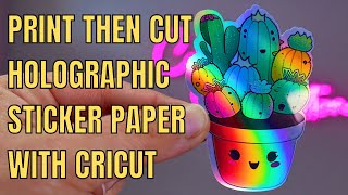 Make holographic stickers with your Cricut at home  Easy DIY Holo Print then cut [upl. by Heber]