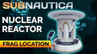 Nuclear Reactor Fragment Locations  SUBNAUTICA [upl. by Aihsatan]