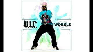 VIC  Wobble Short Edit Clean [upl. by Aharon]