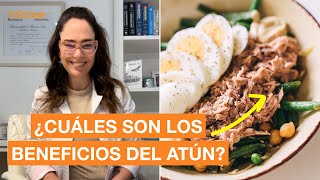 ¿Cuáles son los beneficios del atún [upl. by Adnofal]