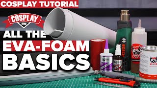 The EVA Foam Basics  Beginners Cosplay Tutorial For Armor And Props [upl. by Luann]