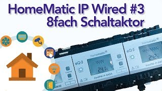 HMIP Wired  8fach Schaltaktor im Detail  verdrahtetinfo 4K [upl. by Eidas]