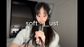 just 근냥  soft 부드러운 cover [upl. by Strenta]