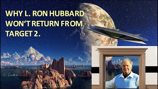 Livestream E Stuart Mills Explains Why L Ron Hubbard Will Not Return From Target 2 [upl. by Enilav]