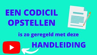 Een codicil opstellen is zo geregeld met deze handleiding [upl. by Aenea]