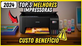 Top 3 Melhores Impressoras Para Comprar Custo Benefício 2024  Qual Melhor Impressora [upl. by Sleinad]