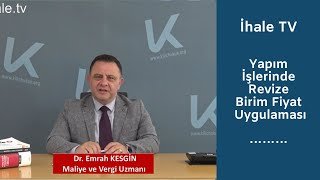 Yapım İşlerinde Revize Birim Fiyat Uygulaması [upl. by Asertal]