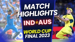 🔴India vs Australia Final Full Match Highlights  World Cup 2023  IND vs AUS HIGHLIGHTS [upl. by Eisen616]