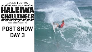 Entertainment At Its Best As Surfers Qualify For The CT in Bombing Conditions  POST SHOW HALEIWA [upl. by Friday580]