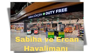 Sabiha Gökçen ve Ercan Havalimanı Vlog [upl. by Toy]