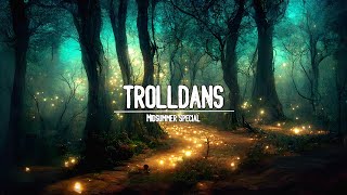 TROLLDANS  Midsummer Special Nordic Folklore Cinematic Music [upl. by Uriia]