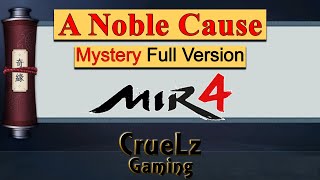 A Noble Cause Mir4 Mystery Mission Full [upl. by Linette]