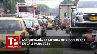 Así quedaría la medida de pico y placa en Cali para 2024 I 06012024 I TP Noticias [upl. by Cornish]