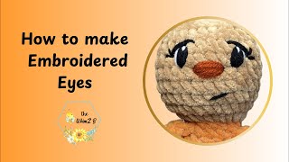 How to make beautiful embroidered eyes on your crochet amigurumi [upl. by Leamse]