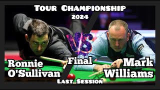 Ronnie OSullivan vs Mark Williams  Tour Championship Snooker 2024  Final  Last Session Live [upl. by Leor]