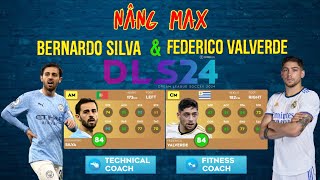 Nâng max BERNARDO SILVA amp FEDERICO VALVERDE trong DLS 24 [upl. by Ahsea35]