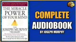 The Miracle Power of Your Mind by Joseph Murphy  2023 Audiobook [upl. by Seely666]