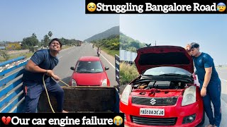 💔Our Car engine Failure😭🥺Struggling Bangalore Road😰 Bangalore ku kalabiyachi🤩  Aj Squad🔥 ￼ [upl. by Teerprug]