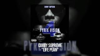 Cobby Supreme  Life Plan [upl. by Acima782]