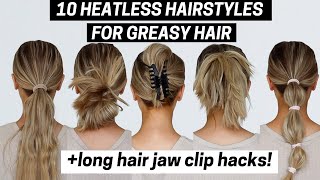 10 Easy amp Heatless Hairstyles for Dirty Hair Days  Long Hair Jaw Clip Tutorial  Greasy Hair Tips [upl. by Aiello45]