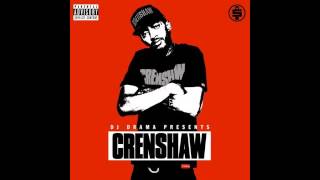 Nipsey Hussle  Crenshaw and Slauson True Story OFFICIAL [upl. by Cocke]