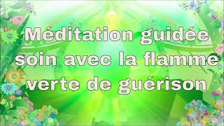 Méditation soin avec la flamme verte de guérison de Telos [upl. by Hort]