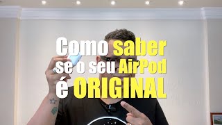 Como saber se o seu AirPod é ORIGINAL [upl. by Alamaj833]