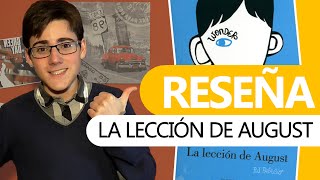 La lección de August  RESEÑA quotWonderquot review [upl. by Las884]