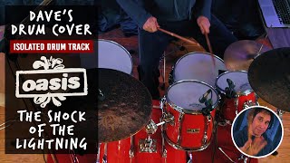 Daves Drum Cover Oasis — The Shock of The Lightning Isolated Drum Track [upl. by Bridges]