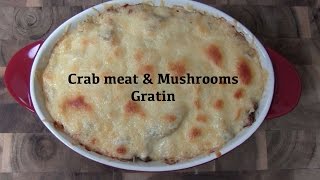 Crab meat amp mushrooms Gratin How to cook at home [upl. by Shedd]