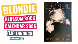 Blondie  Blossom Rock Calendar – 2006  Flip Through [upl. by Gollin]