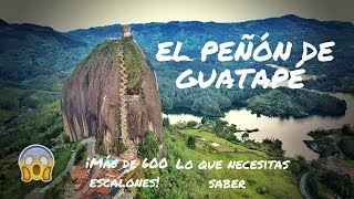 El Peñón de Guatapé Colombia  Lo que necesitas saber antes de subir 2023 [upl. by Rovelli]