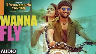 I Wanna Fly Full Song Audio  Krishnarjuna Yudham Songs  Natural Star Nani Hiphop Tamizha [upl. by Nile]