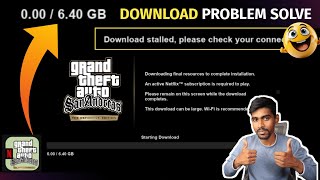 Gta san andreas Netflix resources download problem  download stalled please check your connection [upl. by Hanid]