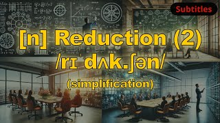 n Reduction meaning simplification with 5 examples [upl. by Necila]