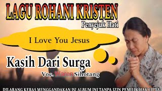 Lagu Rohani Kristen Penyejuk Hati  Kasih Dari Surga  Ein Lesta [upl. by Quintilla]