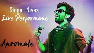 Nivas Live Performance  Aaromale  AR Rahman  Singernivas [upl. by Keriann]