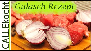 Bestes Gulasch zubereiten u kochen  Omas Rezept  lecker und einfach [upl. by Scarrow]