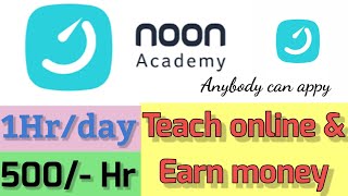 Noon academy  Online teaching  Earn money by online teaching  ItsNetaji [upl. by Gittel48]