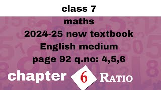 class 7 maths chapter 6 page 92 qno456 English medium kerala syllabus 202425new textbook Ratio [upl. by Adiam]