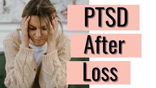 PTSD After Losing A Spouse  PostTraumatic Stress Disorder After Loss  Anxiety and Grief [upl. by Sairahcaz562]