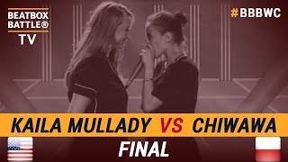 Kaila Mullady vs Chiwawa  Final  5th Beatbox Battle World Championship [upl. by Ford]