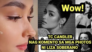 TC Candler May Komento Sa Photos ni Liza Soberano [upl. by Nhtanhoj]