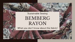 What is Bemberg Rayon  Debunking Sewing  Fabric Myths [upl. by Pavlish]