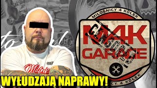 M4K GARAGE WYŁUDZA Naprawy Auta  PATOLOGIA polskich WARSZTATÓW vs KLIENTÓW [upl. by Asiilanna311]